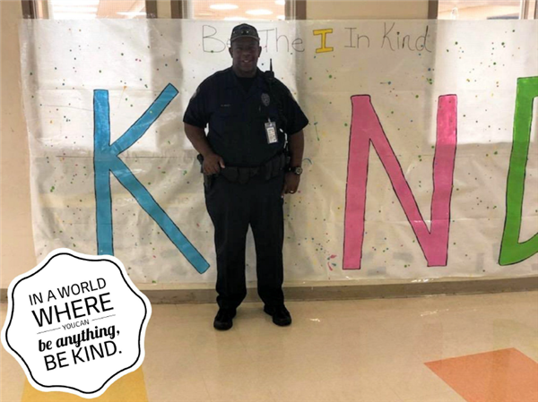 BRMS School Police Officer; In a World where you can be anything, be kind